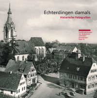 Cover eines Buchtitels mit historischer Aufnahme vom Echterdinger Kirchplatz